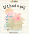 If I Had a Pig