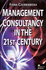 Management Consultancy in the 21st Century