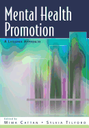 Mental Health Promotion: A Lifespan Approach