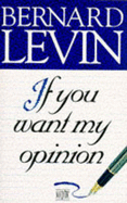 If you want my opinion