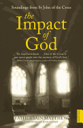 The Impact of God: Soundings from St. John of the Cross