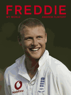 Freddie Flintoff: My World