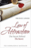 Law of Attraction: The Science of Attracting More of What You Want and Less of What You Don't