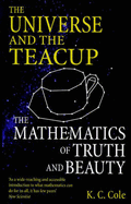 The Universe and the Teacup: Mathematics of Truth and Beauty