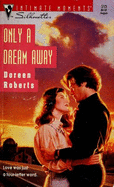 Silhouette Intimate Moments #513: Only a Dream Away