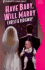 Have Baby, Will Marry