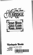 This Time...Marriage: The Borrowed Bride, the Forgotten Bride, the Bygone Bride