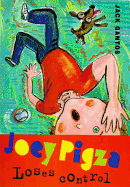 Joey Pigza Loses Control (Joey Pigza)