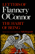 The Habit of Being: Letters of Flannery O'Connor