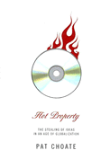Hot Property: The Stealing of Ideas in an Age of Globalization