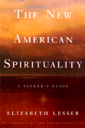 The New American Spirituality: A Seeker's Guide