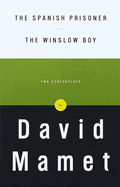 The Spanish Prisoner and the Winslow Boy: Two Screenplays