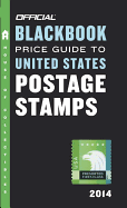 The Official Blackbook Price Guide to United States Postage Stamps 2014, 36th Edition