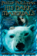 Philip Pullman: His Dark Materials: The Golden Compass Book 1/The Subtle Knife Book 2/The Amber Spyglass Book 3