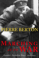 Marching as to War: Canada's Turbulent Years