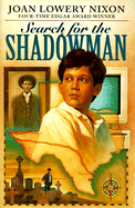 Search for the Shadowman