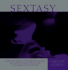 Sextasy: Master the Timeless Techniques of Tantra, Tao, and the Kama Sutra to Take Lovemaking to New Heights