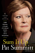 Sum It Up: 1,098 Victories, a Couple of Irrelevant Losses, and a Life in Perspective