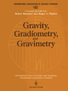 Gravity, Gradiometry, and Gravimetry: Symposium No. 103 Edinburgh, Scotland, August 8 10, 1989