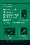 Physics with Illustrative Examples from Medicine and Biology: Electricity and Magnetism