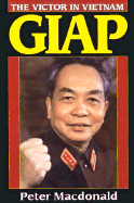 Giap: The Victor in Vietnam