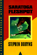Saratoga Fleshpot: A Charlie Bradshaw Mystery