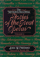 Metropolitan Opera Stories of the Great Operas
