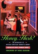 Honey, Hush!: An Anthology of African American Women's Humor