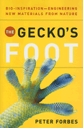The Gecko's Foot: Bio- Inspiration: Engineering New Materials from Nature