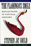 The Flamingo's Smile: Reflections in Natural History