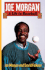 Joe Morgan: A Life in Baseball