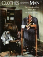 Clothes and the Man: The Principles of Fine Men's Dress