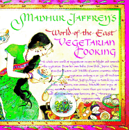Madhur Jaffrey's World-Of-The-East Vegetarian Cooking