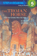Trojan Horse: How the Greeks Won the War