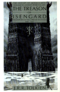 The Treason of Isengard: The History of the Lord of the Rings, Part Two