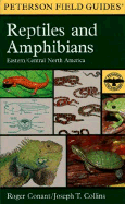 A Field Guide to Reptiles and Amphibians: Eastern and Central North America