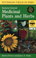 A Field Guide to Medicinal Plants and Herbs: Of Eastern and Central North America