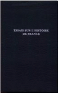 Essais Sur L'Histoire de France