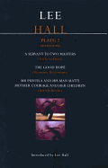 Lee Hall Plays: 2