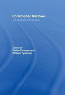 Christopher Marlowe: The Plays and Their Sources