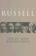 Logic and knowledge : essays, 1901-1950
