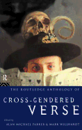 The Routledge anthology of cross-gendered verse