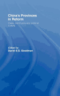 China's Provinces in Reform: Class, Community and Political Culture