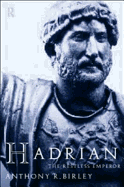Hadrian: The Restless Emperor
