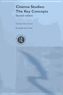 Cinema Studies: The Key Concepts
