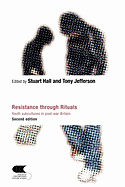 Resistance Through Rituals: Youth Subcultures in Post-War Britian
