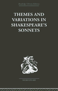 Themes and Variations in Shakespeare's Sonnets