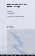 Women, Activism and Social Change