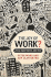 The Joy of Work?: Jobs, Happiness, and You