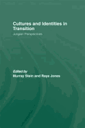 Cultures and Identities in Transition: Jungian Perspectives